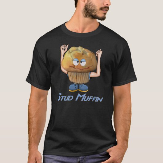 Stud Muffin Spaß T-Shirt (Vorderseite)