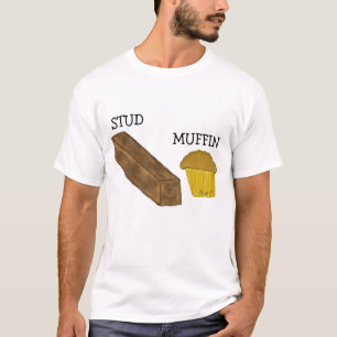 Stud Muffin T - Shirt