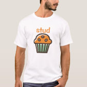 STUD MUFFIN T - Shirt (Vorderseite)