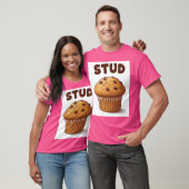 Stud Muffin T - Shirt (Unisex)