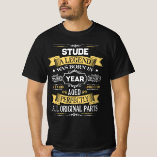 STUDE Eine Legende wurde im Jahr geboren T-Shirt
