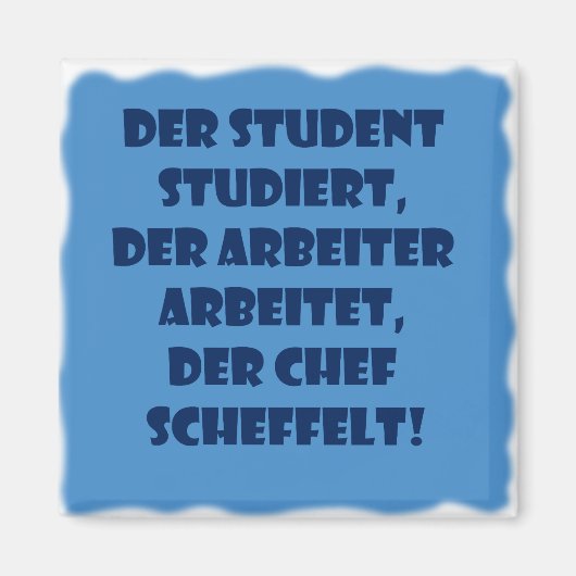 Student, Arbeiter und Chef Magnet (Vorne)