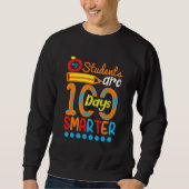 Student Are 100 Days Smarter Student Teacher Sweatshirt (Vorderseite)