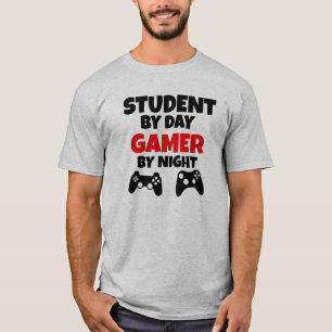 Student bis zum Tag, Gamer bis zum Nacht T-Shirt