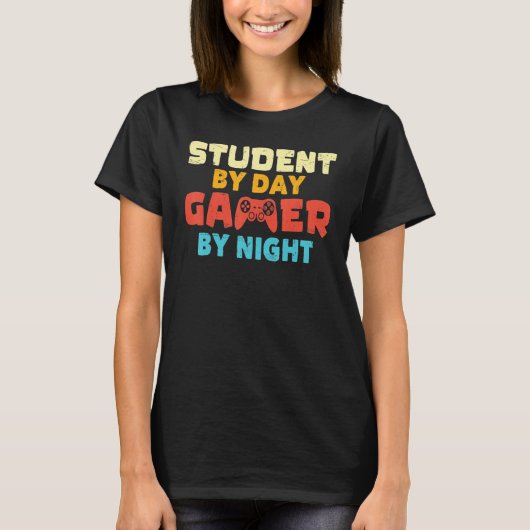Student By Day Gamer By Night Meme For Gamers T-Shirt (Vorderseite)