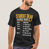 Student Dean Stundensatz Student Provost T-Shirt (Vorderseite)