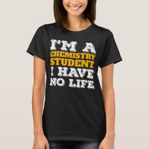 Student der Chemie I T-Shirt
