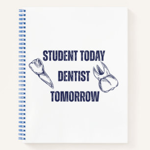 Student heute, Zahnarzt morgen Notizbuch