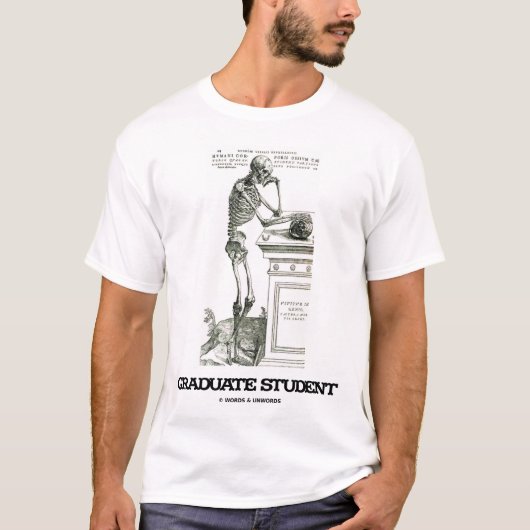 Student im Aufbaustudium (Skelett) T-Shirt (Vorderseite)