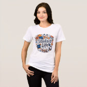 Student Life Shirt - Perfect Gift for Students 202 (Vorderseite voll)