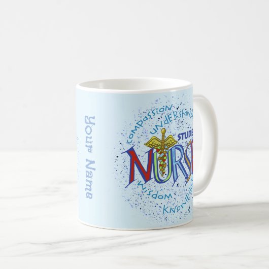 Student Nurse Motto Kaffeetasse (VorderseiteRechts)