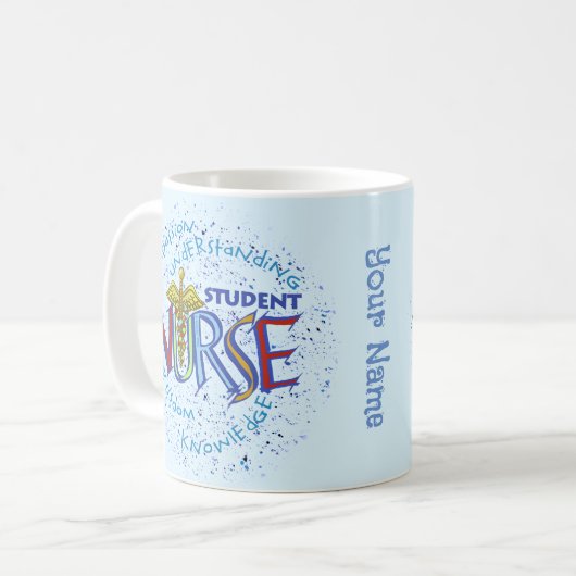 Student Nurse Motto Kaffeetasse (Vorderseite Links)