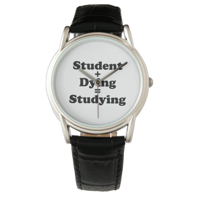 Student plus Sterben gleich studieren Armbanduhr (Vorderseite)
