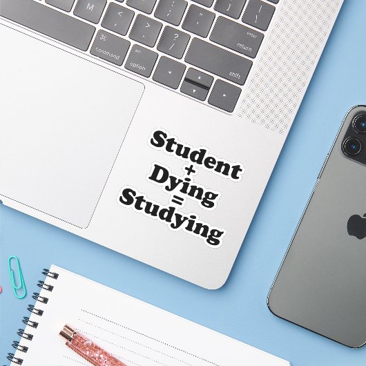Student plus Sterben gleich studieren Aufkleber (Laptop mit iPhone)