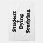 Student plus Sterben gleich studieren Geschirrtuch (Vertikal)