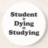 Student plus Sterben gleich studieren Sandstein Untersetzer (Vorne)