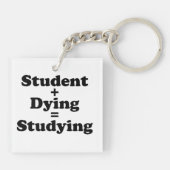 Student plus Sterben gleich studieren Schlüsselanhänger (Rückseite)