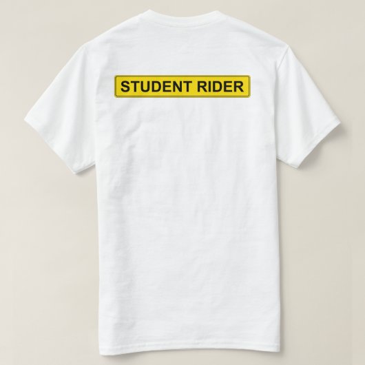 "Student Rider" warnend Sign Funny Reiter T-Shirt (Design Rückseite)