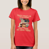 Student T - Shirt Das ist es, was ich Bücher lese (Vorderseite)