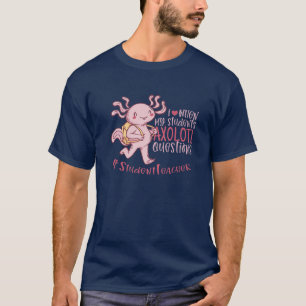 Studentenlehrer Axolotl stellt Zukunftslehrer I T-Shirt