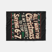 Students Saying 67 Christmas Teacher Ugly Christma Fleecedecke (Vorderseite (Horizontal))