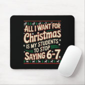 Students Saying 67 Christmas Teacher Ugly Christma Mousepad (Mit Mouse)