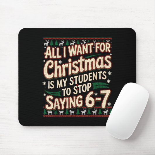 Students Saying 67 Christmas Teacher Ugly Christma Mousepad (Mit Mouse)