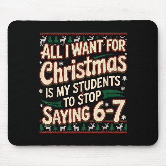 Students Saying 67 Christmas Teacher Ugly Christma Mousepad (Vorne)