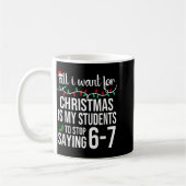 Students Saying 67 Six Seven Funny Meme Teacher Ch Kaffeetasse (Links)