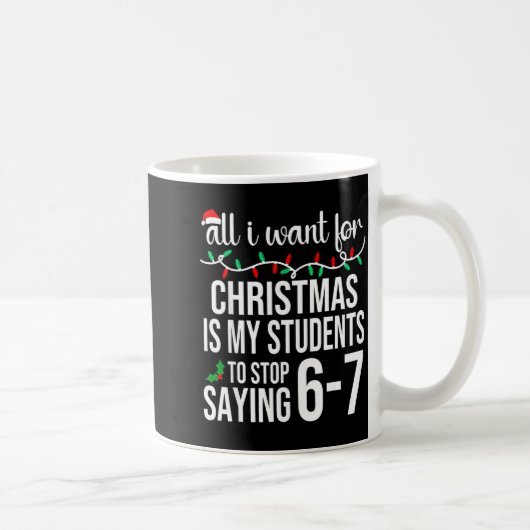 Students Saying 67 Six Seven Funny Meme Teacher Ch Kaffeetasse (Rechts)