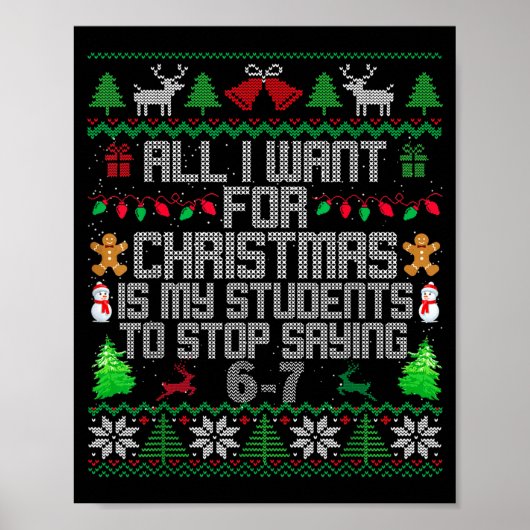 Students Saying 6-7 67 Six Seven Fun Teacher Ugly  Poster (Vorne)