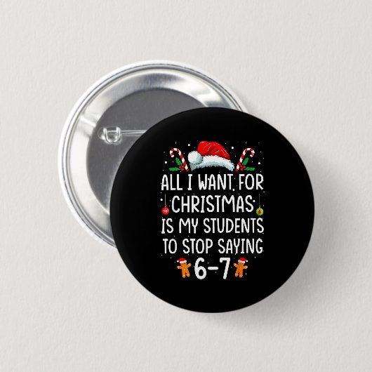 Students Saying 6-7 67 Six Seven Funny Teacher Chr Button (Vorne & Hinten)