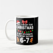 Students Saying 6-7 67 Six Seven Funny Teacher Chr Kaffeetasse (Links)