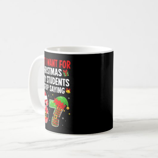 Students Saying 6-7 67 Six Seven Funny Teacher Chr Kaffeetasse (Vorderseite Links)