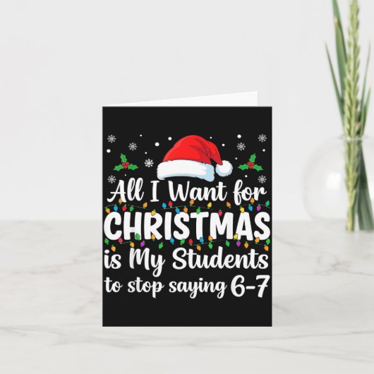 Students Saying 6-7 67 Six Seven Funny Teacher Chr Karte (Vorderseite)