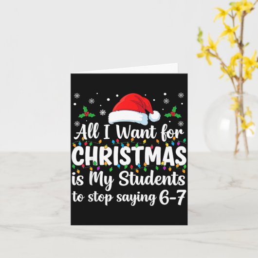 Students Saying 6-7 67 Six Seven Funny Teacher Chr Karte (Gelbe Blume)