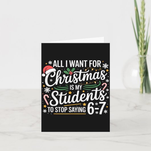 Students Saying 6-7 67 Six Seven Funny Teacher Chr Karte (Vorderseite)