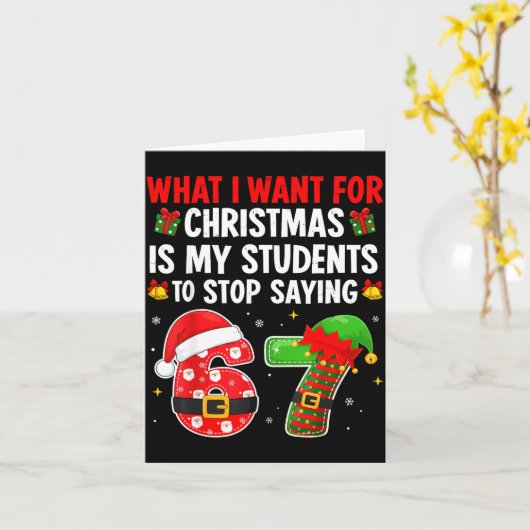 Students Saying 6-7 67 Six Seven Funny Teacher Chr Karte (Gelbe Blume)