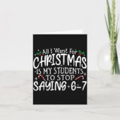 Students Saying 6-7 67 Six Seven Funny Teacher Chr Karte (Vorderseite)