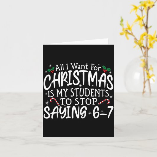 Students Saying 6-7 67 Six Seven Funny Teacher Chr Karte (Gelbe Blume)