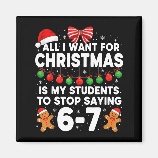 Students Saying 6-7 67 Six Seven Funny Teacher Chr Magnet (Vorne)
