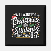 Students Saying 6-7 67 Six Seven Funny Teacher Chr Magnet (Vorne)