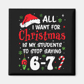 Students Saying 6-7 67 Six Seven Funny Teacher Chr Magnet (Vorne)