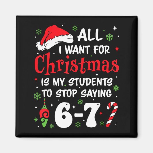 Students Saying 6-7 67 Six Seven Funny Teacher Chr Magnet (Vorne)