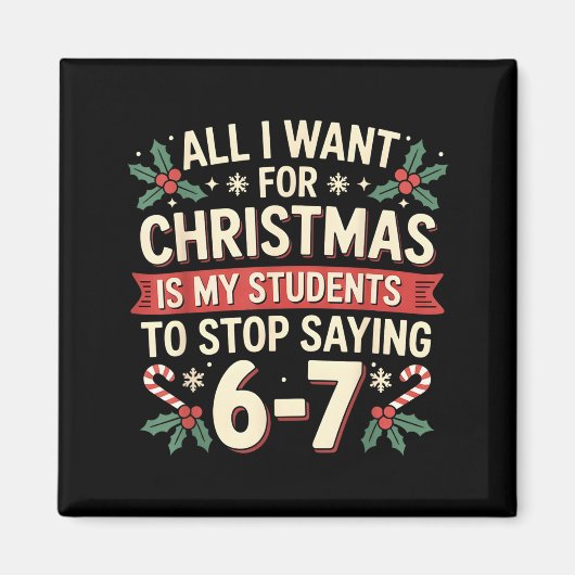 Students Saying 6-7 67 Six Seven Funny Teacher Chr Magnet (Vorne)