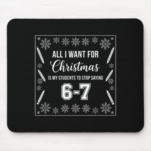 Students Saying 6-7 67 Six Seven Funny Teacher Chr Mousepad (Vorne)