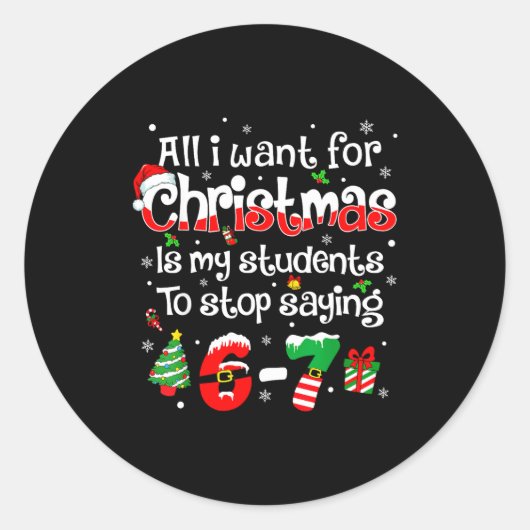 Students Saying 6-7 67 Six Seven Funny Teacher Chr Runder Aufkleber (Vorderseite)