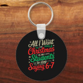 Students Saying 6-7 67 Six Seven Funny Teacher Chr Schlüsselanhänger (Vorderseite)