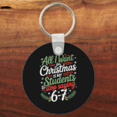 Students Saying 6-7 67 Six Seven Funny Teacher Chr Schlüsselanhänger (Vorderseite)