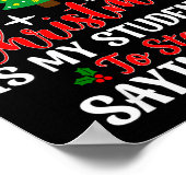 Students Saying 6-7 67 Six Seven Teacher Funny Chr Poster (Ecke)